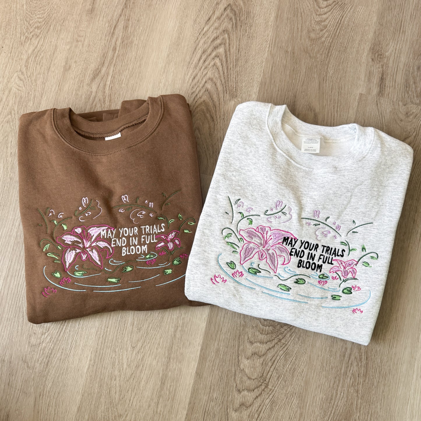 May Your Trials End In Full Bloom Embroidered Sweathsirt